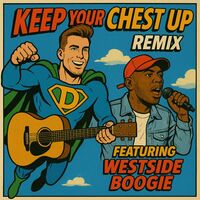 Thumbnail for the WESTSIDE BOOGIE - KEEP YOUR CHEST UP link, provided by host site