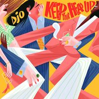 Thumbnail for the Djo - Keep Your Head Up link, provided by host site