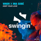 Thumbnail for the WNDR - Keep Your Love link, provided by host site