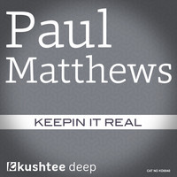 Thumbnail for the Paul Matthews - Keepin It Real link, provided by host site