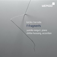 Thumbnail for the Stefan Hussong - Keiko Harada: F-Fragments, Works for Accordion and Piano link, provided by host site