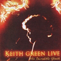 Thumbnail for the Keith Green - Keith Green Live link, provided by host site