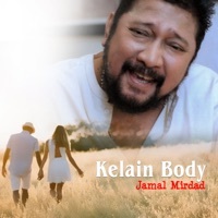 Thumbnail for the Jamal Mirdad - Kelain Body link, provided by host site