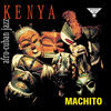 Thumbnail for the Machito - Kenya link, provided by host site