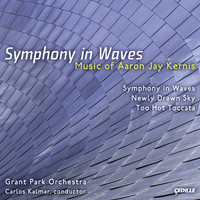 Thumbnail for the Aaron Jay Kernis - Kernis, A.J.: Symphony in Waves / Newly Drawn Sky / Too Hot Toccata link, provided by host site