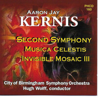 Thumbnail for the Aaron Jay Kernis - Kernis: Symphony No. 2, Musica Celestis & Invisible Mosaic III link, provided by host site