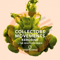 Thumbnail for the Collectors Movements - Kerosine link, provided by host site