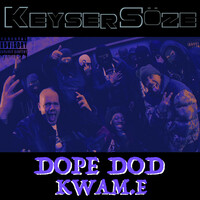 Thumbnail for the Dope D.O.D. - Keyser Söze link, provided by host site
