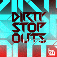 Thumbnail for the DIRTY STOP OUTS - Kick It link, provided by host site