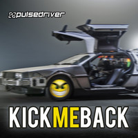 Thumbnail for the Pulsedriver - Kick Me Back (The Anthem) link, provided by host site