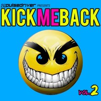 Thumbnail for the Pulsedriver - Kick Me Back, Vol. 2 (Pulsedriver Presents) link, provided by host site