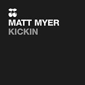 Thumbnail for the Matt Myer - Kickin link, provided by host site