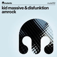 Thumbnail for the Kid Massive - Kid Massive & Disfunktion "Amrock" link, provided by host site