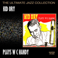 Thumbnail for the Kid Ory - Kid Ory Plays W. C. Handy link, provided by host site