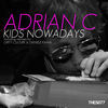 Thumbnail for the Adrian C - Kids Nowadays link, provided by host site