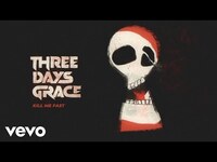 Thumbnail for the Three Days Grace - Kill Me Fast link, provided by host site