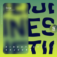 Thumbnail for the Beije - Kinesthetic / Sojourn link, provided by host site