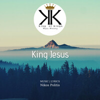 Thumbnail for the Nikos Politis - King Jesus | Nikos Politis link, provided by host site