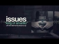 Thumbnail for the Issues - King of Amarillo (Diamond Dreams) link, provided by host site