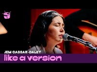 Thumbnail for the Jem Cassar-Daley - ‘King of Disappointment’ (live for Like A Version) link, provided by host site