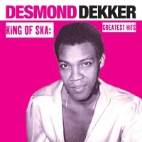Thumbnail for the Desmond Dekker - King of Ska: Greatest Hits link, provided by host site