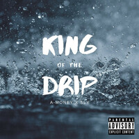 Thumbnail for the A-Money - King of the Drip (Remix) link, provided by host site