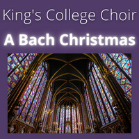 Thumbnail for the Johann Sebastian Bach - King's College Choir - A Bach Christmas link, provided by host site