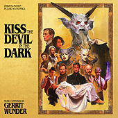 Thumbnail for the Gerrit Wunder - Kiss the Devil in the Dark (Original Motion Picture Soundtrack) link, provided by host site
