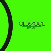 Thumbnail for the Ol' Skool - Kiss You link, provided by host site