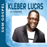 Thumbnail for the Kleber Lucas - Kleber Lucas - Som Gospel link, provided by host site