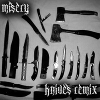 Thumbnail for the MISERY - KNIVES (DJ MYSERY EXCLUSIVE) link, provided by host site
