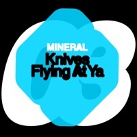 Thumbnail for the Mineral - Knives Flying At Ya link, provided by host site