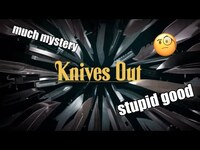 Thumbnail for the Swell Entertainment - Knives Out is Stupid Amazing link, provided by host site