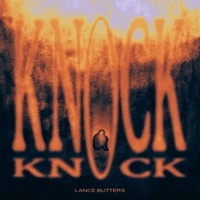 Thumbnail for the Lance Butters - Knock Knock link, provided by host site