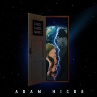 Thumbnail for the Adam Hicks - Knock Knock World link, provided by host site