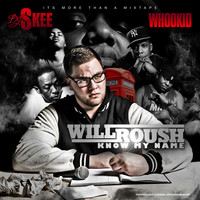 Thumbnail for the Will Roush - Know My Name link, provided by host site