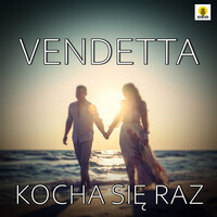 Thumbnail for the Vendetta - Kocha Się Raz link, provided by host site