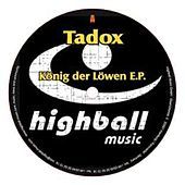 Thumbnail for the Tadox - Koenig der Loewen E.P link, provided by host site