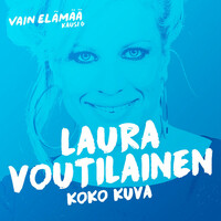 Thumbnail for the Laura Voutilainen - Koko kuva (Vain elämää kausi 6) link, provided by host site