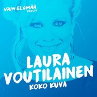 Thumbnail for the Laura Voutilainen - Koko kuva (Vain elämää kausi 6) link, provided by host site
