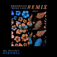 Thumbnail for the Rei - Kokomea - Friendless, Hugh Lake Remix link, provided by host site