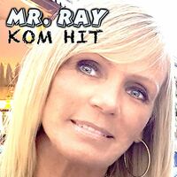 Thumbnail for the Mr. Ray - Kom Hit link, provided by host site