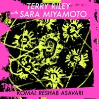 Thumbnail for the Terry Riley - Komal Reshab Asavari link, provided by host site