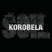 Thumbnail for the The Soil - Korobela link, provided by host site