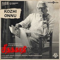 Thumbnail for the Govind Vasantha - Kozhi Onnu (From "Seethakaathi") link, provided by host site