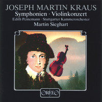 Thumbnail for the Joseph Martin Kraus - Kraus: Symphony in C Minor, VB 142, Symphony in C Minor, VB 148 & Violin Concerto in C Major, VB 151 link, provided by host site