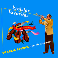 Thumbnail for the Charlie Spivak - Kreisler Favorites. Styled for Dancing link, provided by host site