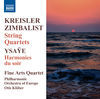 Thumbnail for the Fine Arts Quartet - Kreisler, Zimbalist, Ysaye: String Quartets link, provided by host site