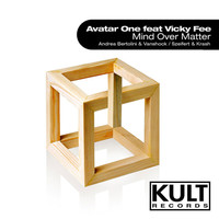 Thumbnail for the Avatar One - KULT Records presents "Mind Over Matter" link, provided by host site