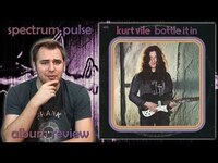 Thumbnail for the Spectrum Pulse - Kurt Vile - Bottle It In - Album Review link, provided by host site